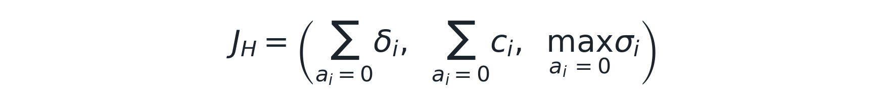 J_H = (Σ over ai=0 of δi, Σ over ai=0 of ci, max over ai=0 of σi)