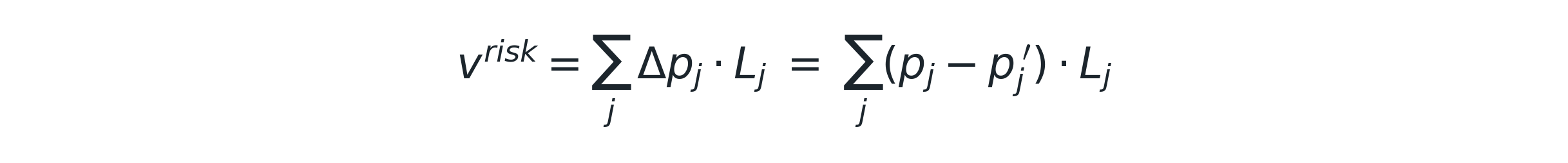 v^risk = Σj Δpj · Lj = Σj (pj − pj′) · Lj
