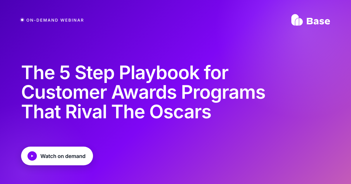 On-demand webinar: The 5 Step Playbook for Customer Awards Programs That Rival The Oscars