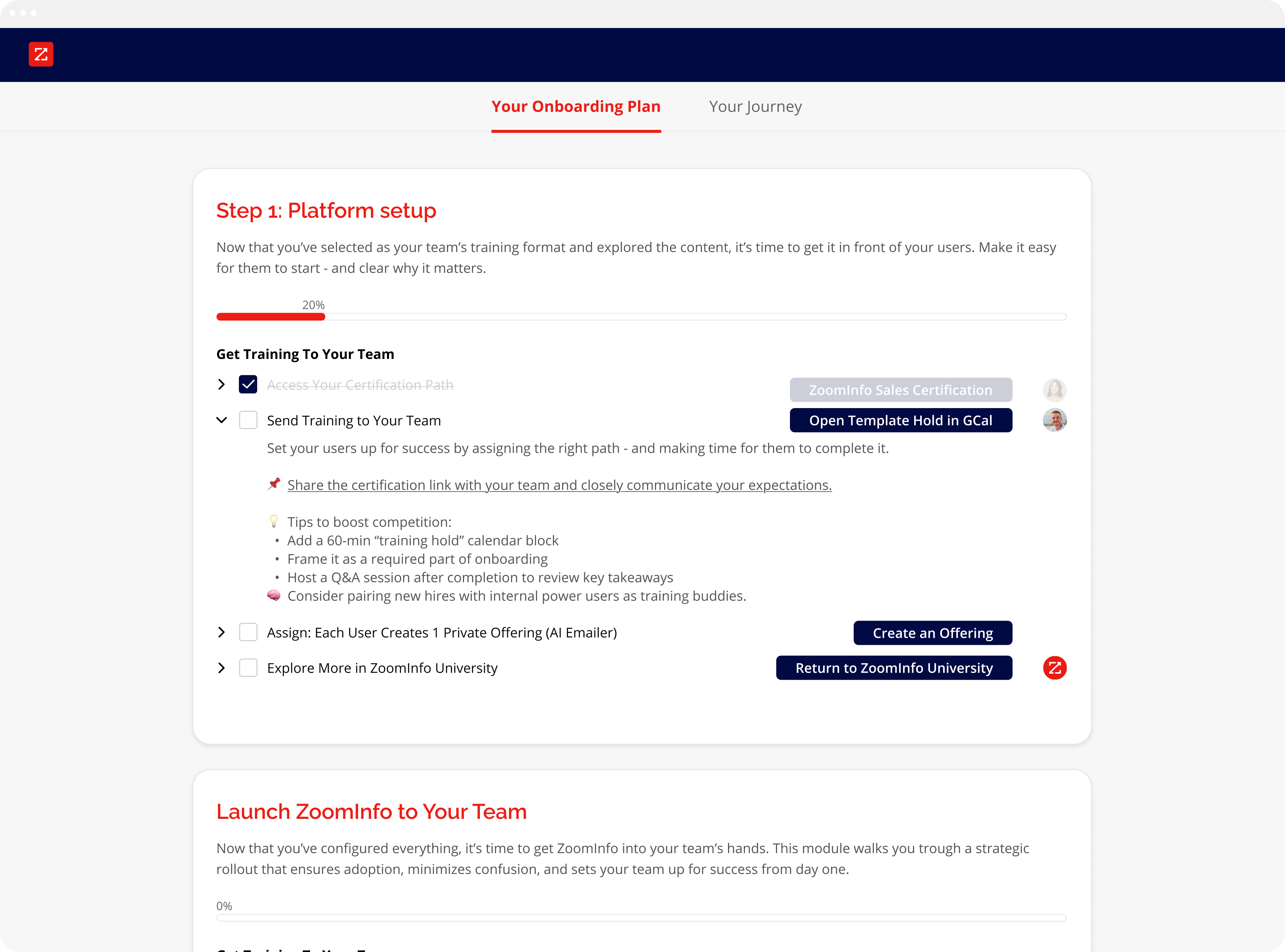 Onboarding checklist. Step-by-step tasks with progress tracking, tips, and one-click actions for every module. Onboarding checklist