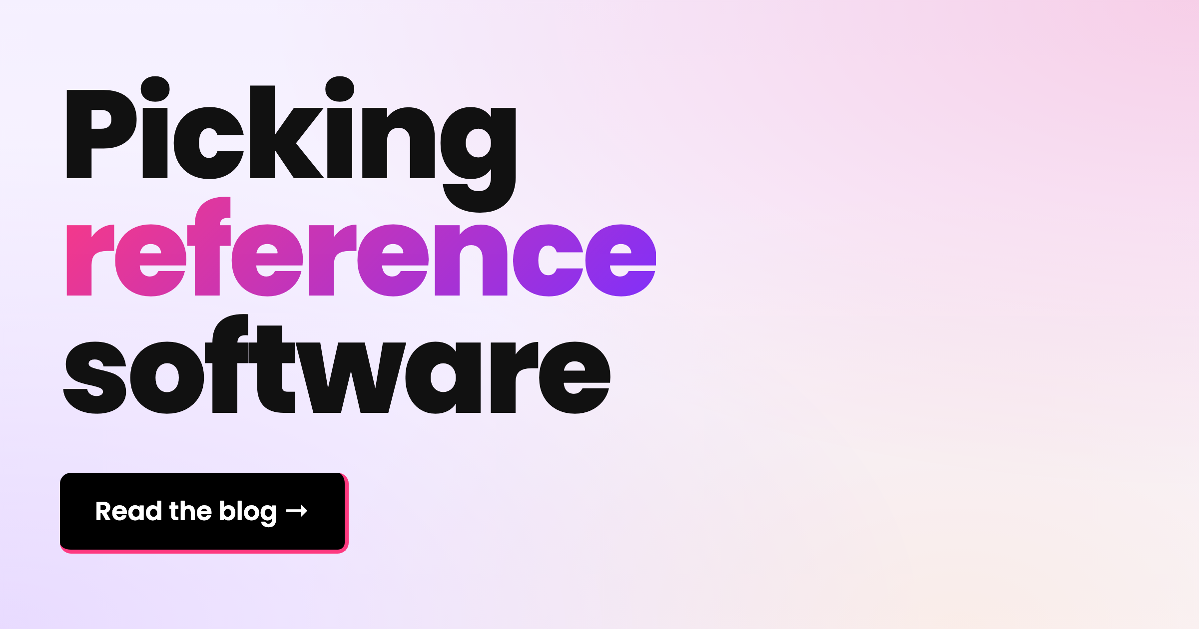 Picking reference software. Read the blog.