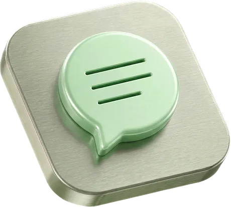 3D icon of a green chat bubble with three horizontal lines on a rounded square metallic background.