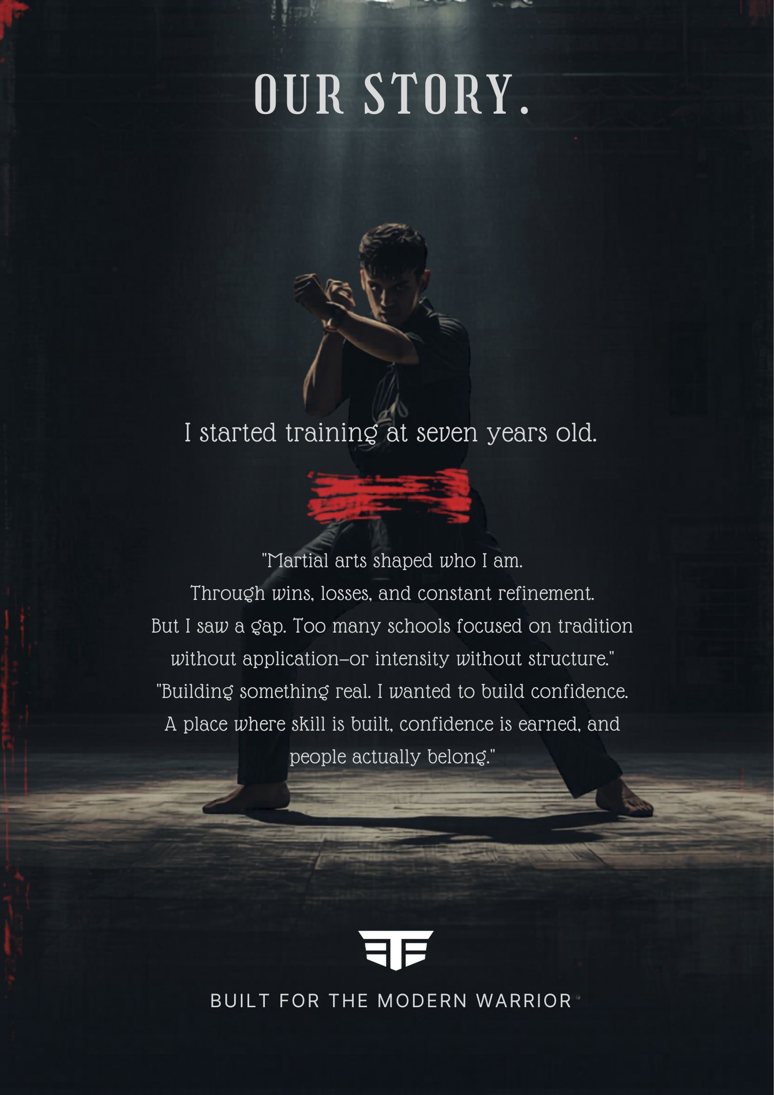Martial artist in black uniform practicing in a dimly lit room with text 'Our Story' and a quote about training from seven years old and building real confidence.