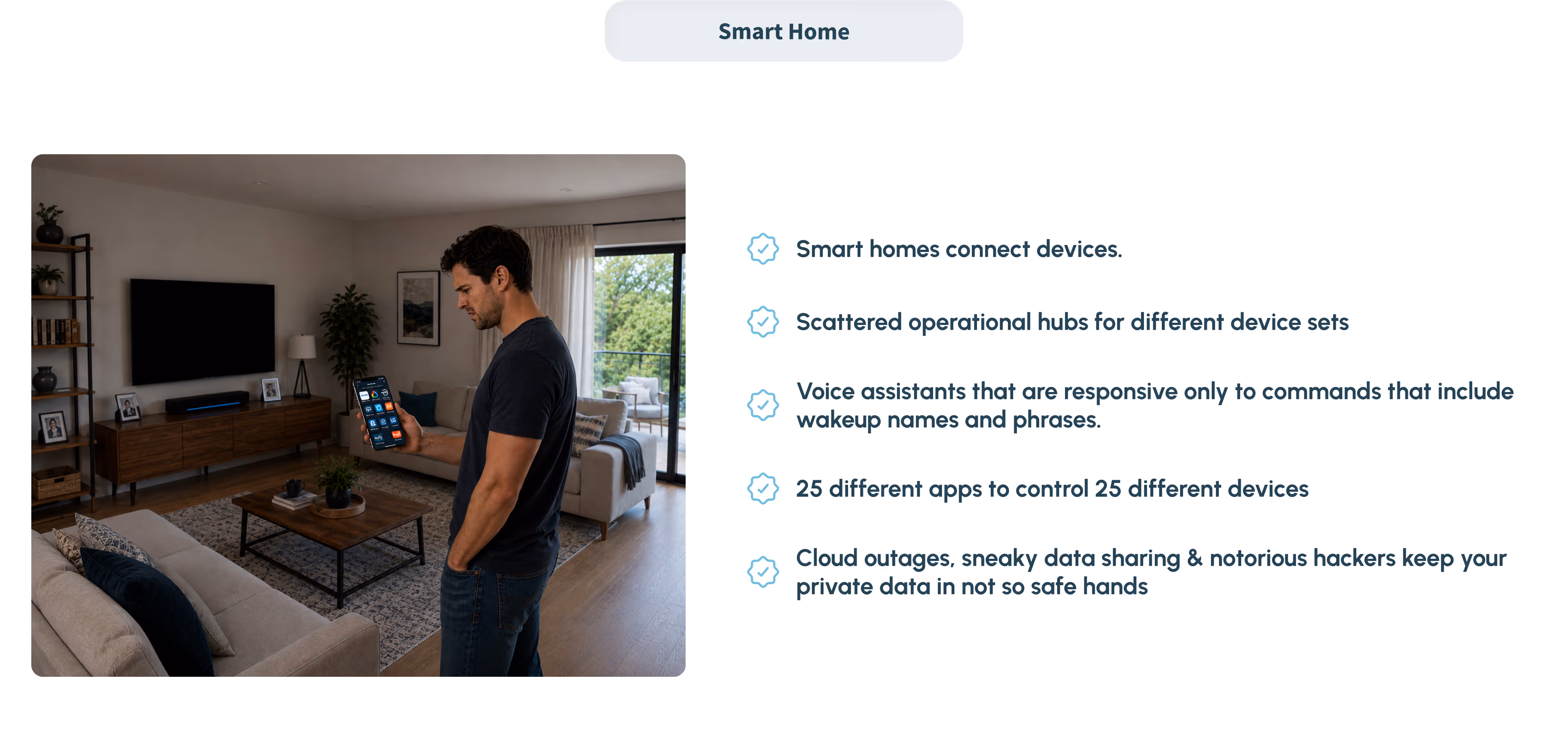 Man in living room holding smartphone with smart home app, text listing smart home challenges.