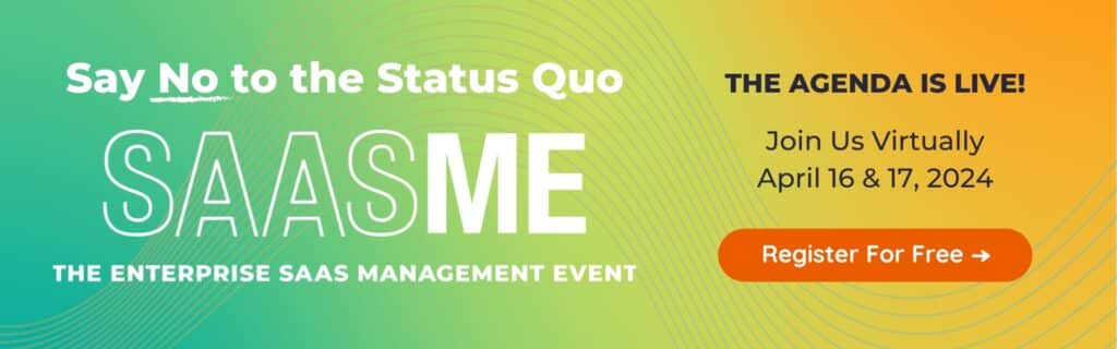 Register for The Enterprise SaaS Management Event 2024