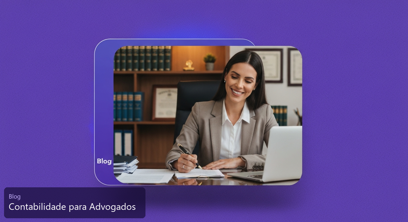 Contabilidade para Advogados: Guia Completo de Tributação e NFS-e 2026
