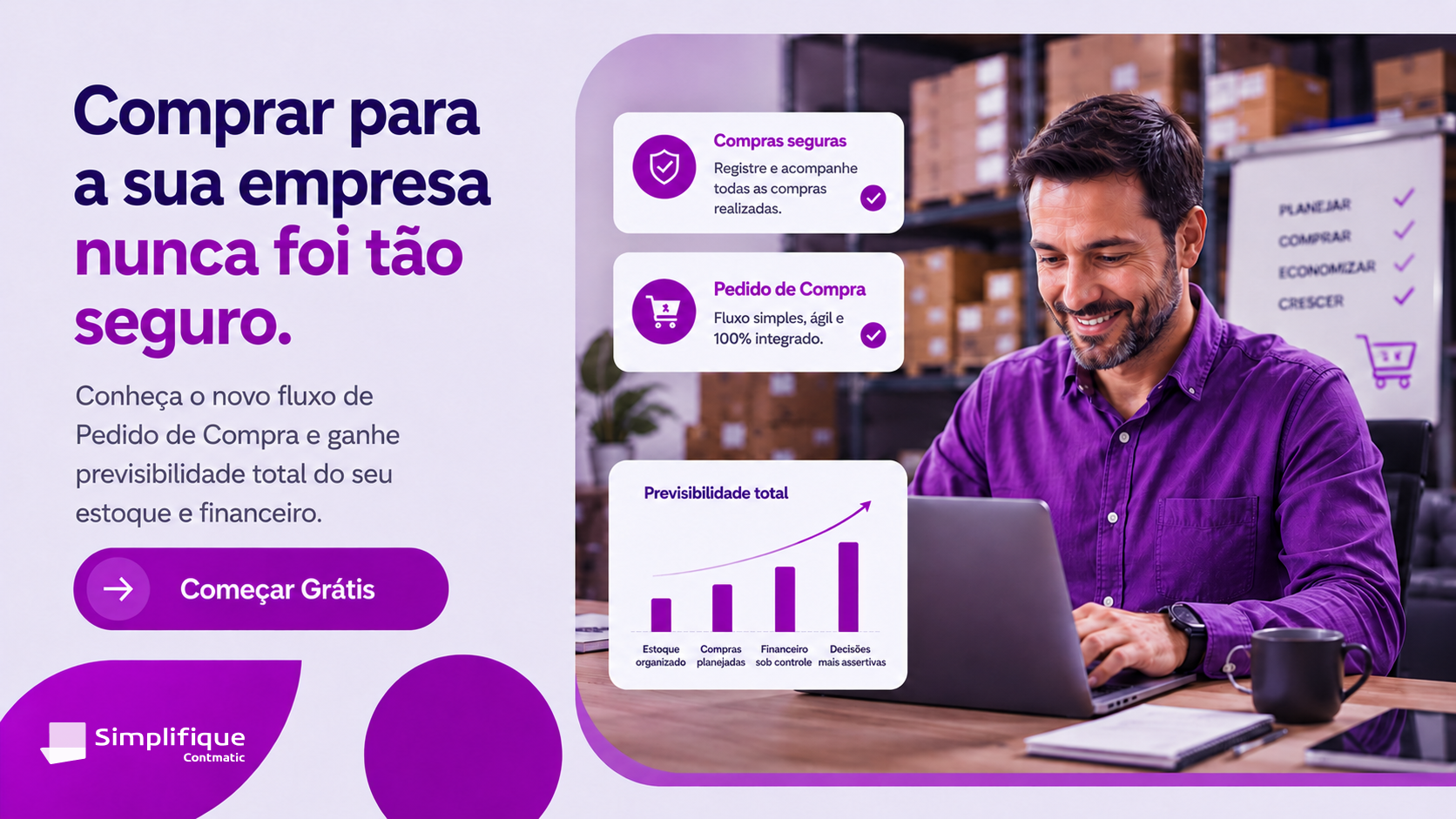 Comprar para a sua empresa nunca foi tao seguro. Conheca o Pedido de Compra do Simplifique