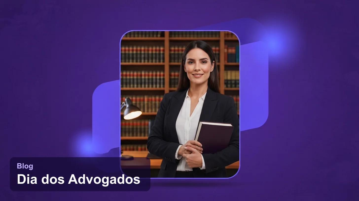 Dia dos Advogados: Por Que 11 de Agosto e Como Organizar o Escritório