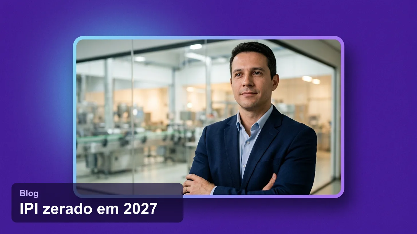 IPI Zerado em 2027: O Que Muda com o Decreto Anunciado pelo Governo
