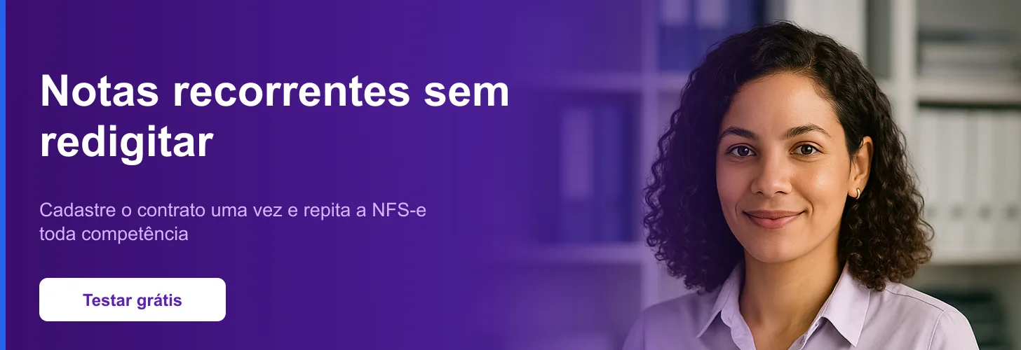 Emita a NFS-e de serviços recorrentes no Simplifique: cadastre o contrato uma vez e repita a nota fiscal toda competência