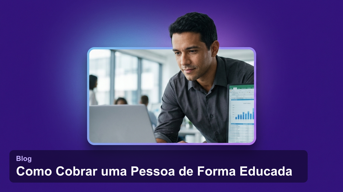 Como Cobrar uma Pessoa de Forma Educada e Eficaz