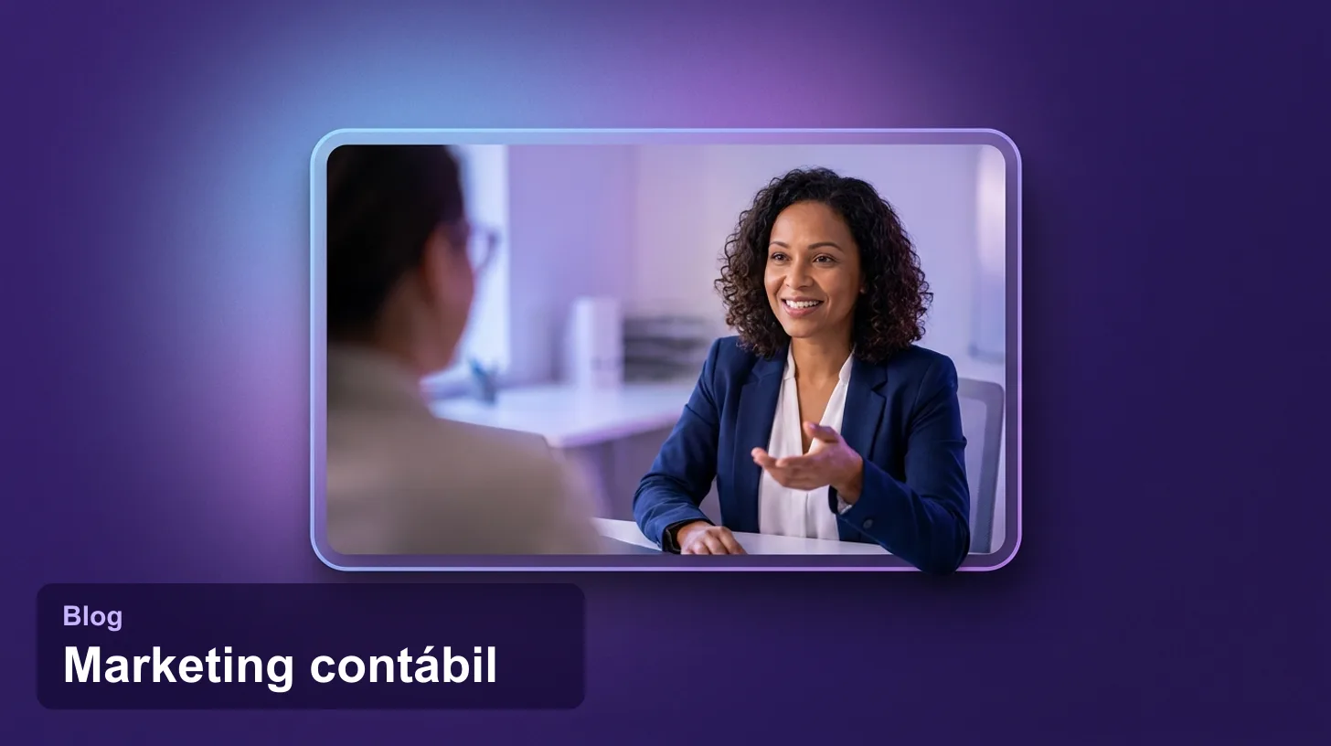 Marketing Contábil: O Que É e 9 Estratégias para Atrair Clientes em 2026