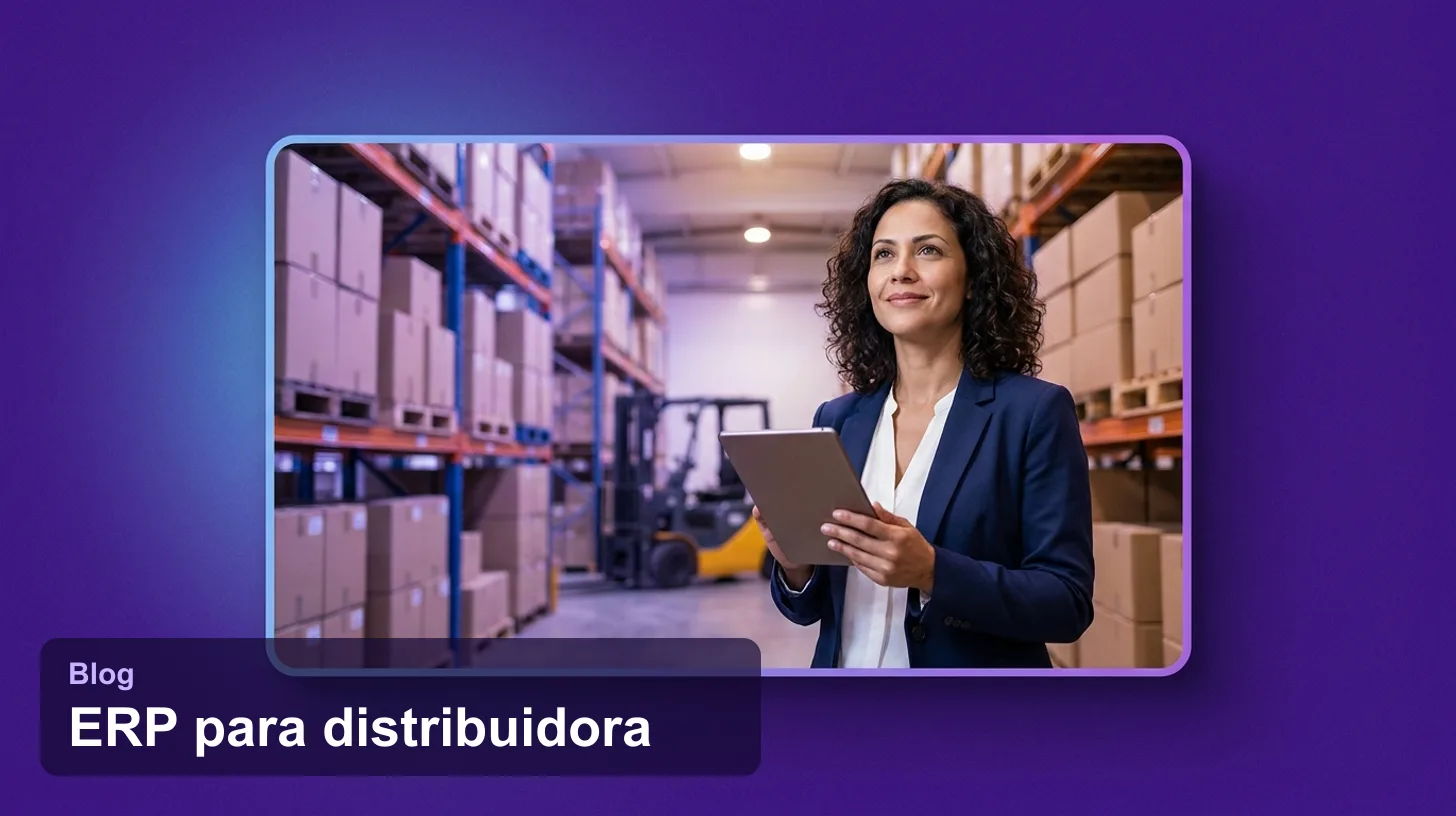 ERP para Distribuidora: Como Escolher o Sistema Certo em 2026