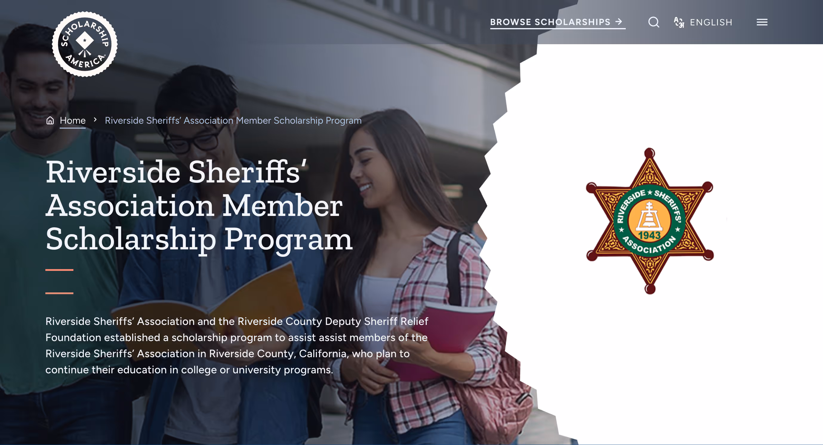 Three college students walking and reading books next to Riverside Sheriffs' Association Member Scholarship Program information and the Riverside Sheriffs' Association badge.