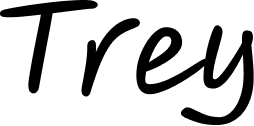 An illustrative section of text saying "Trey"