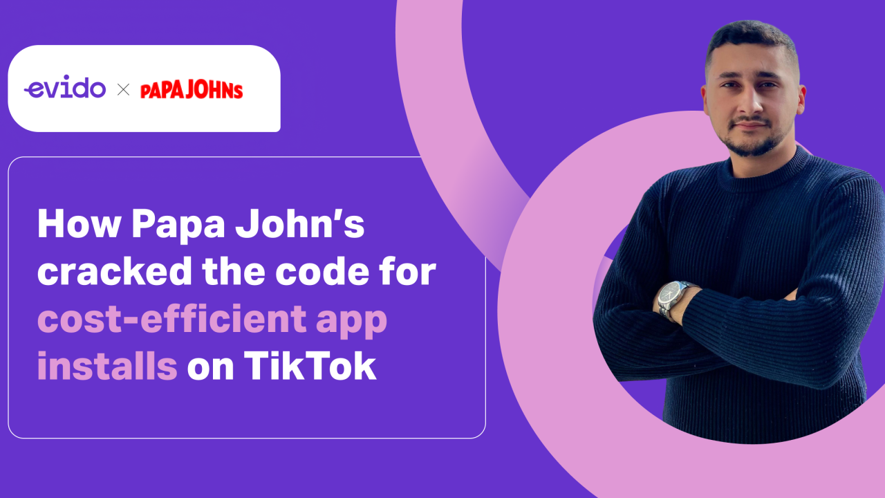 How Papa John’s cracked the code for cost-efficient app installs on TikTok