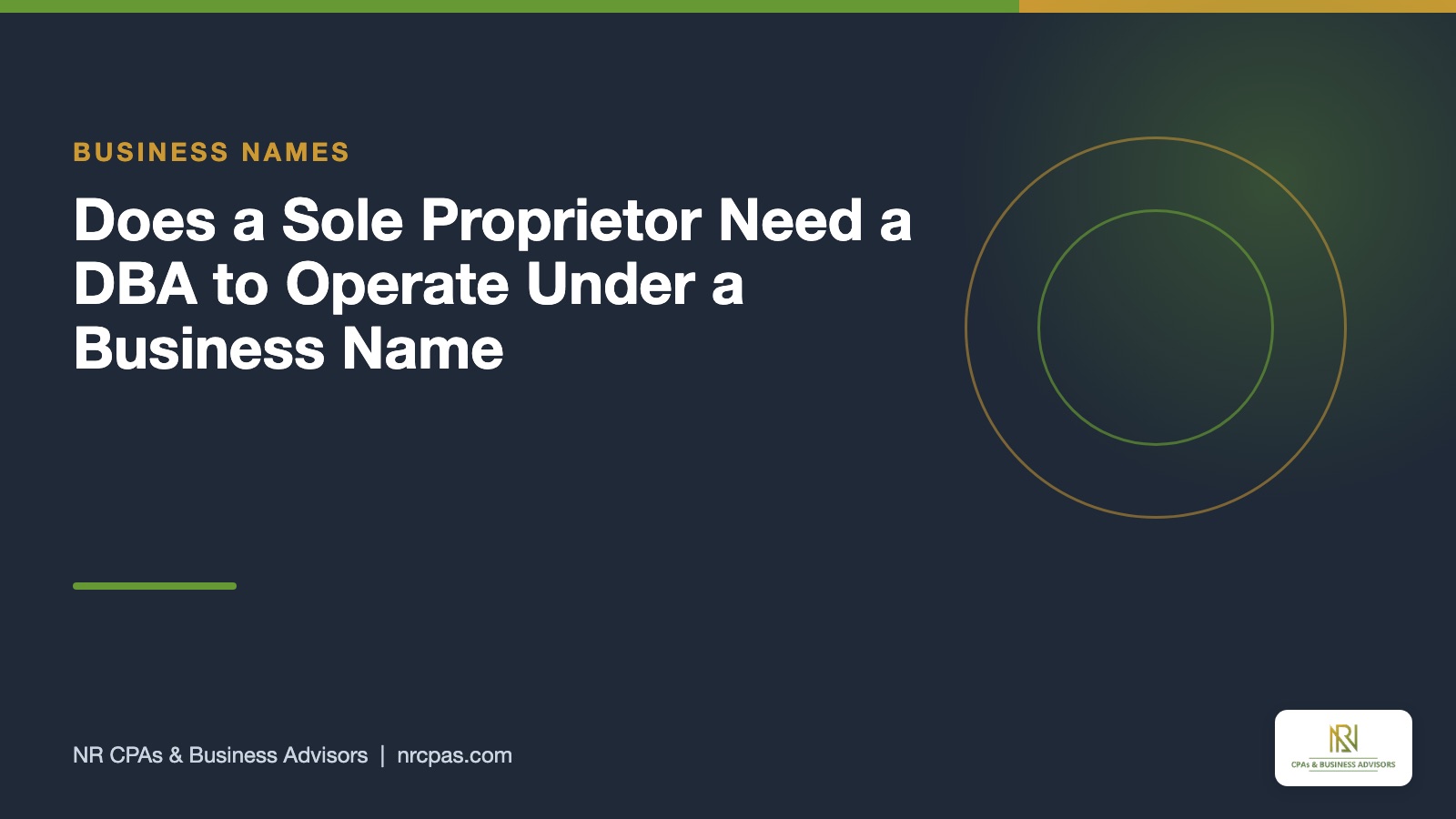 Does a sole proprietor need a DBA featured graphic with NR CPAs branding, fictitious business name filing and trade name basics