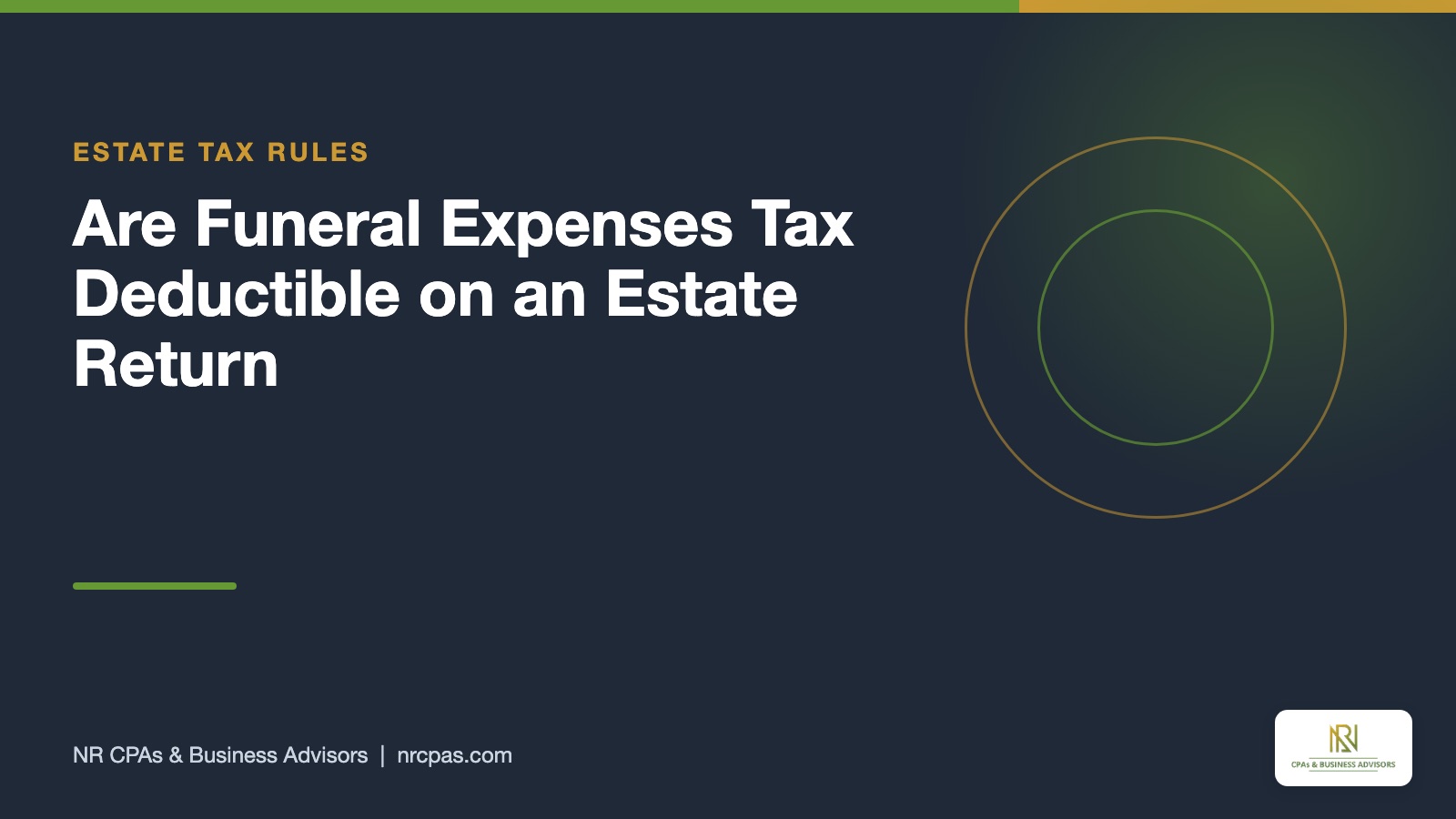 Funeral expenses on an estate return featured graphic with NR CPAs branding, Form 1041, Form 706 Schedule J and estate tax exemption