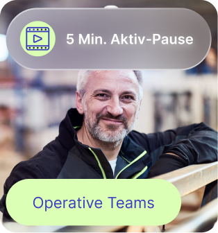Lächelnder Mann mit grauem Bart lehnt sich auf eine Holzgelaender, darüber Button mit Text '5 Min. Aktiv-Pause' und darunter Button mit Text 'Operative Teams'.
