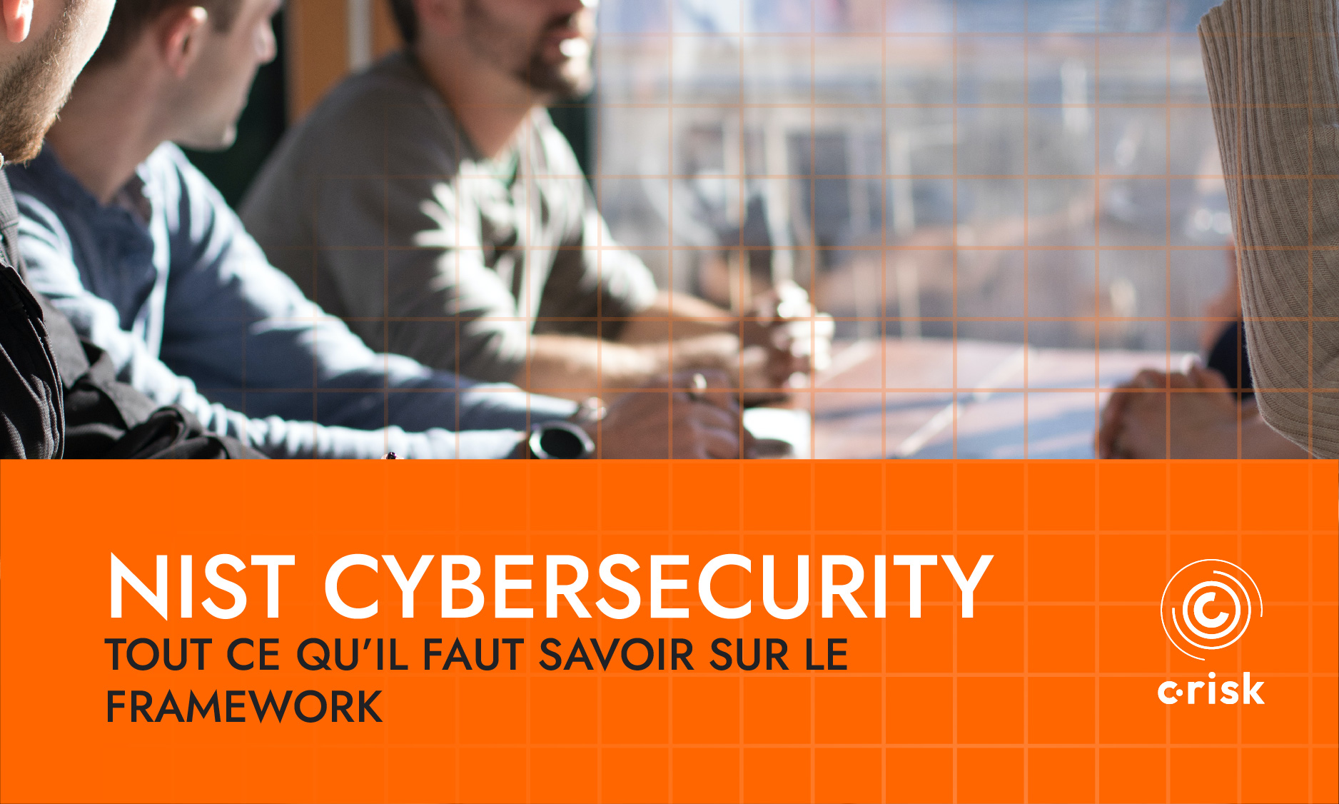 cadre NIST cyber sécurité - C-Risk