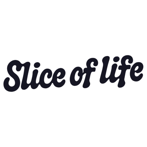 Slice of Life