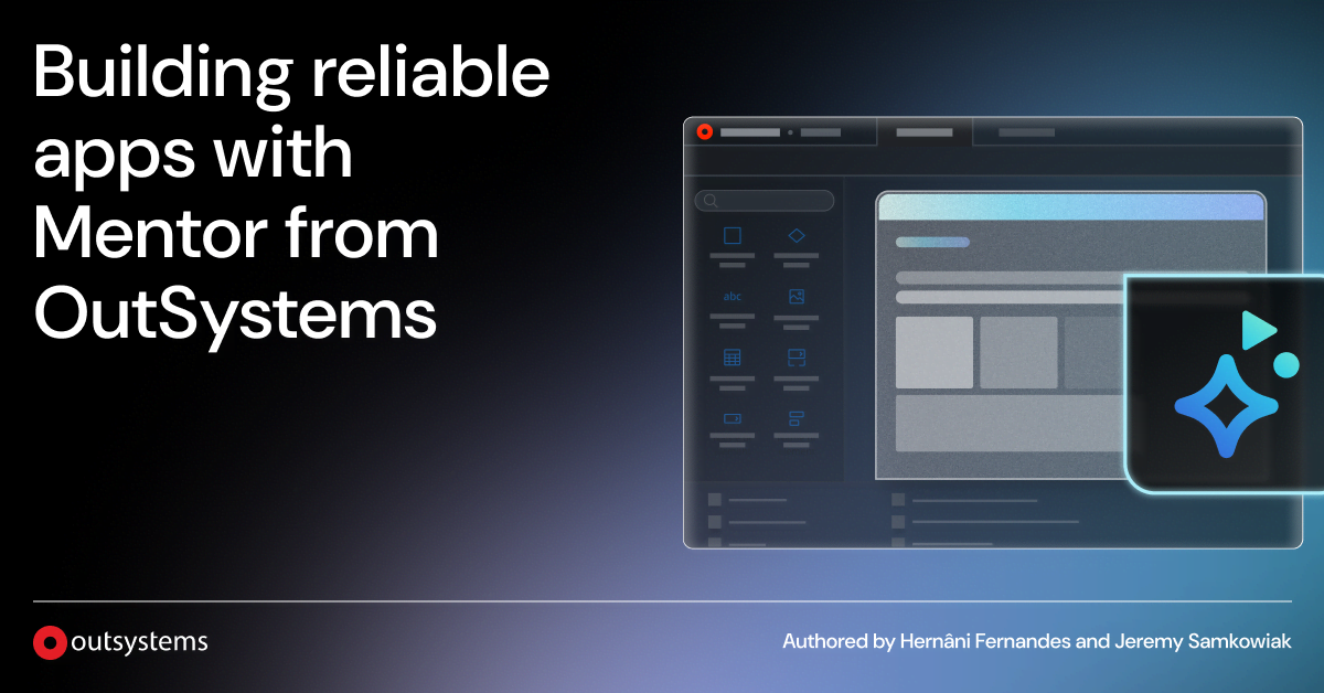 Building reliable apps with Mentor from OutSystems