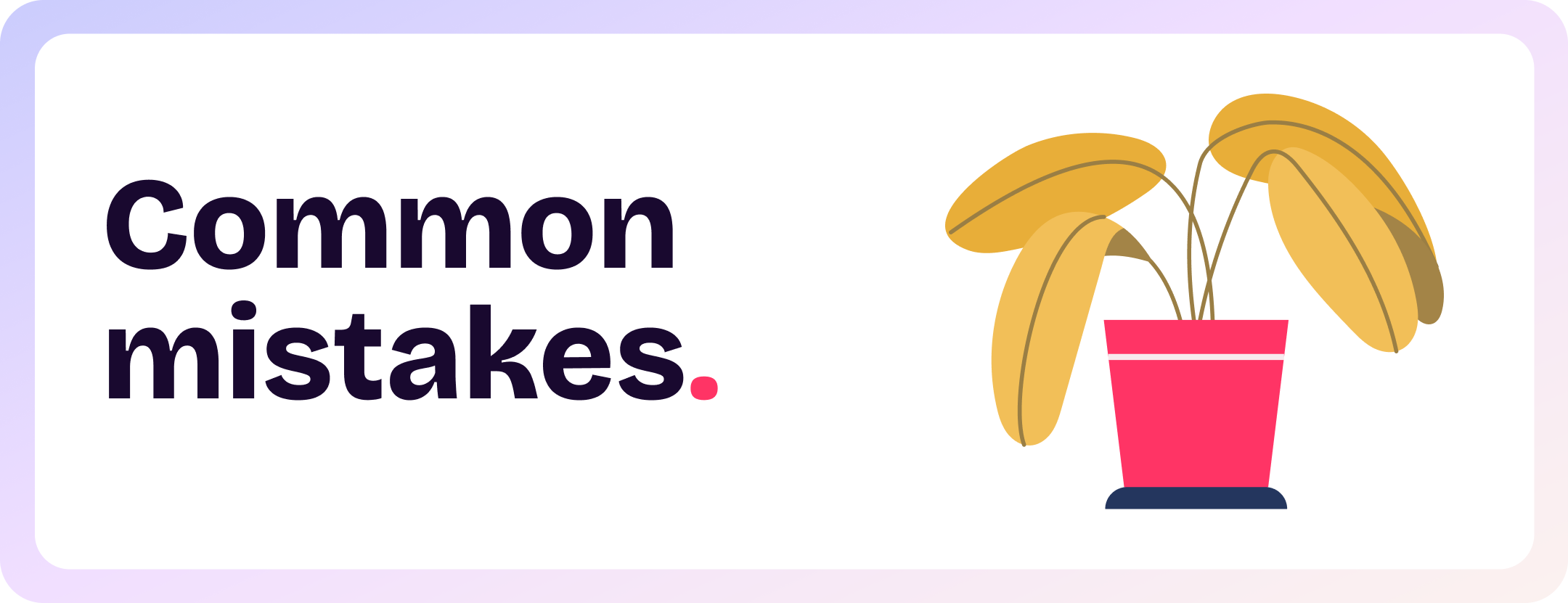 Common mistakes