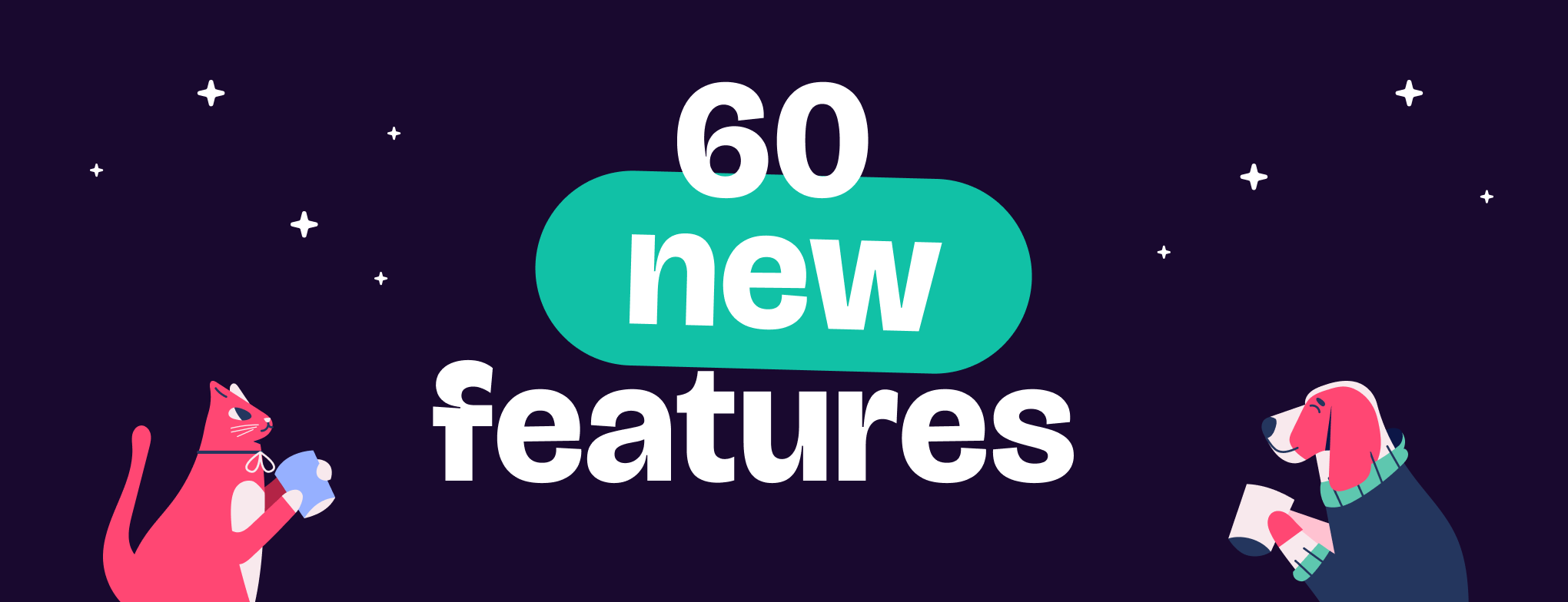 60 new features