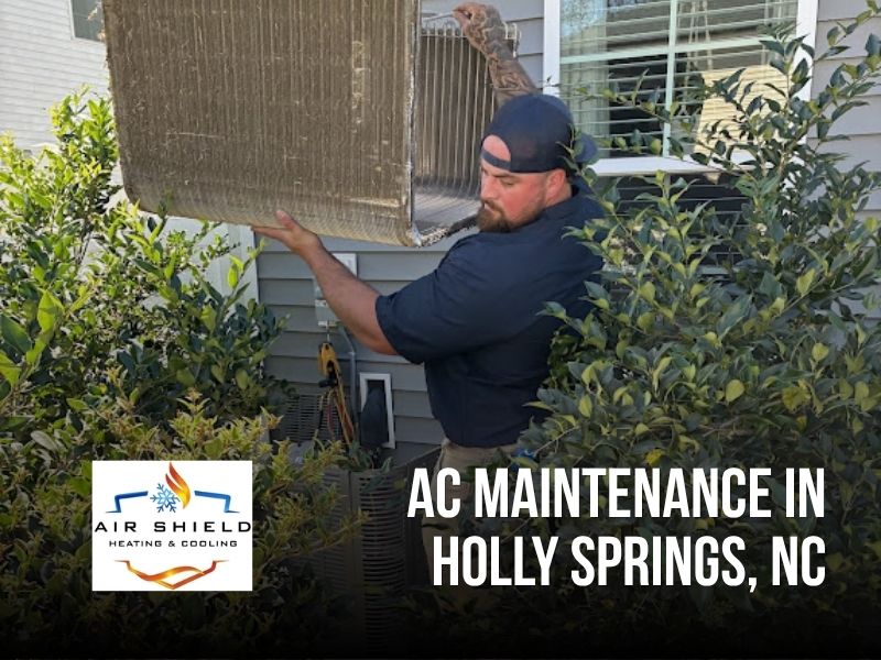 AC maintenance in Holly Springs, NC by Air Shield Heating & Cooling. Keep your air conditioning running efficiently with professional tune-ups and preventive care.