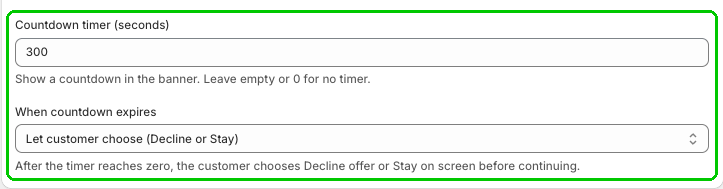 Countdown timer (seconds) set to 300 and When countdown expires set to Let customer choose (Decline or Stay)