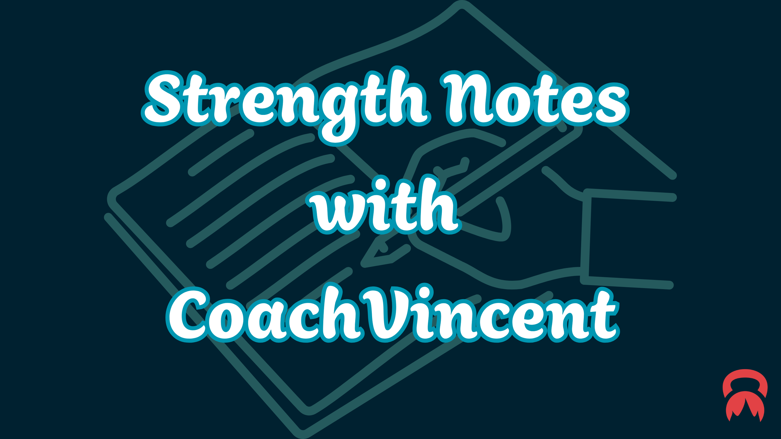 Strength Notes with Coach Vincent (February 2026)