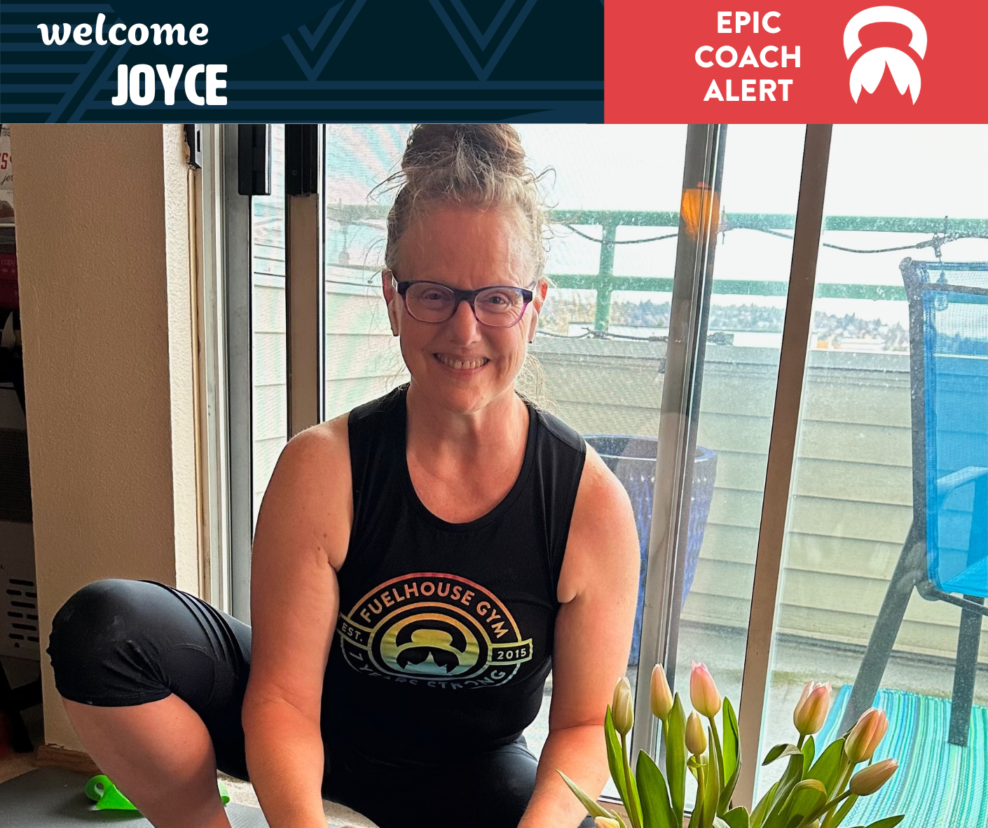 Welcome Joyce to the coaching side of FUELhouse!