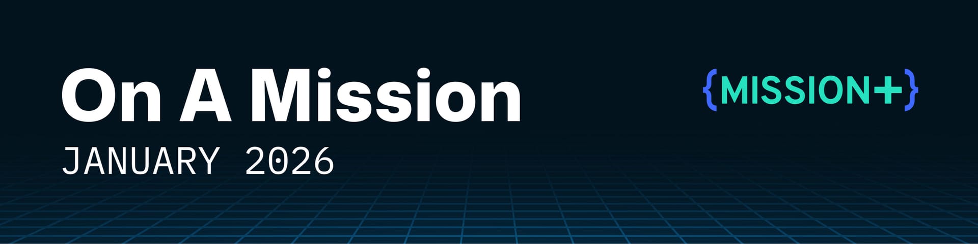 On A Mission newsletter banner, January 2026