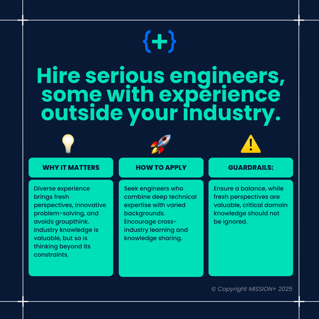 MISSION+ card: hire serious engineers, some from outside your industry, with why it matters, how to apply and guardrails
