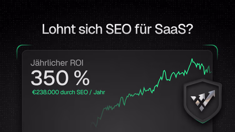 SEO für SaaS-Unternehmen – Analyse von Suchnachfrage, ROI und Kundenwert