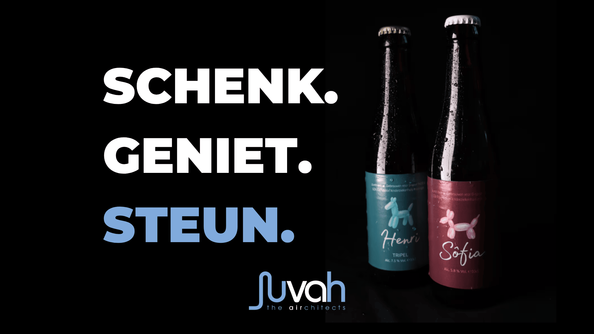 Schenk. Geniet. Steun. - Juvah bier t.v.v. het goede doel 
