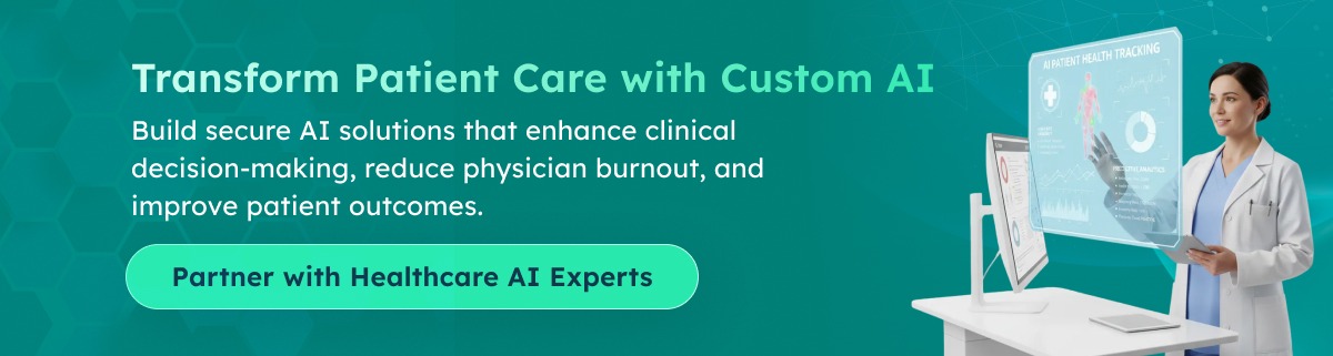 Transform patient care with custom ai