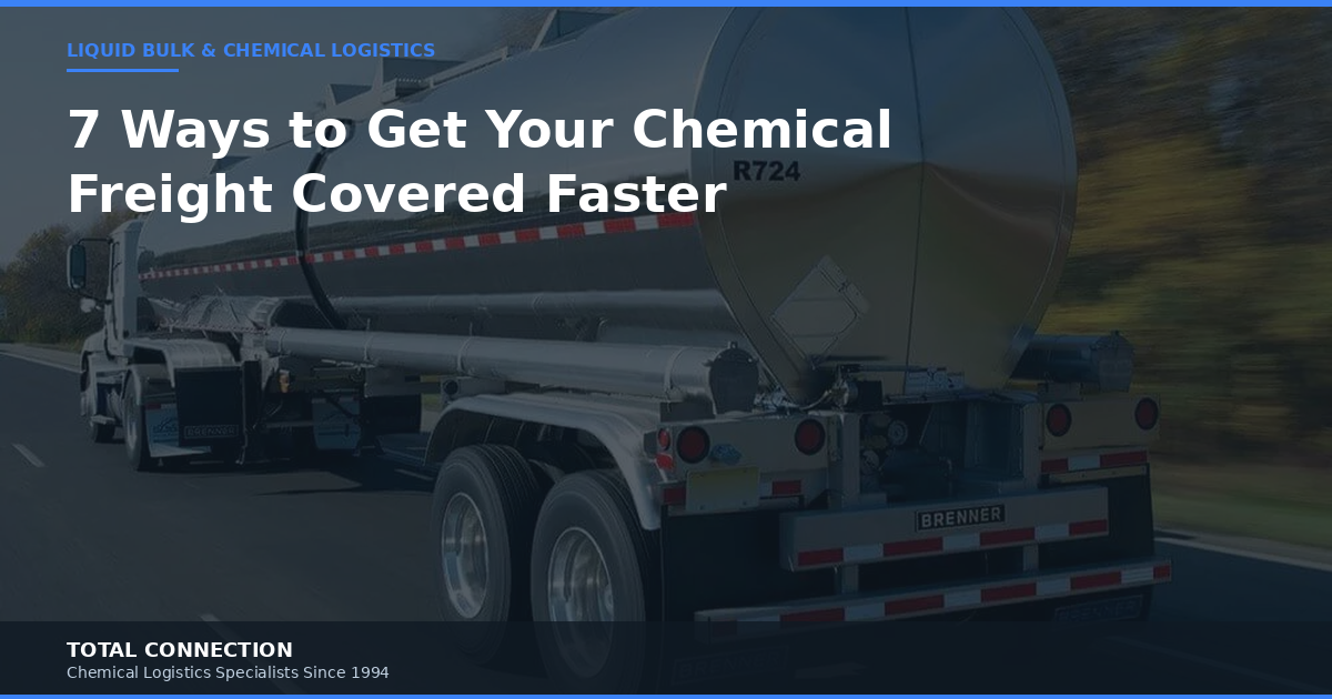 7 Ways to Get Your Chemical Freight Covered Faster by Carriers