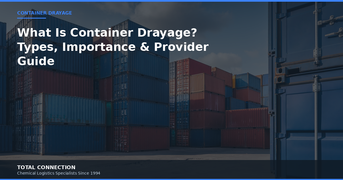 What Is Container Drayage? Types, Importance, and How to Choose a Provider