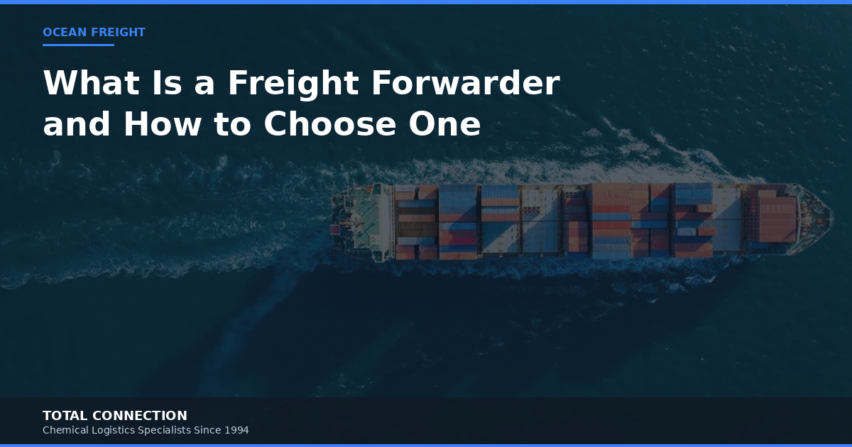 What Is a Freight Forwarder and How to Choose One for International Shipping