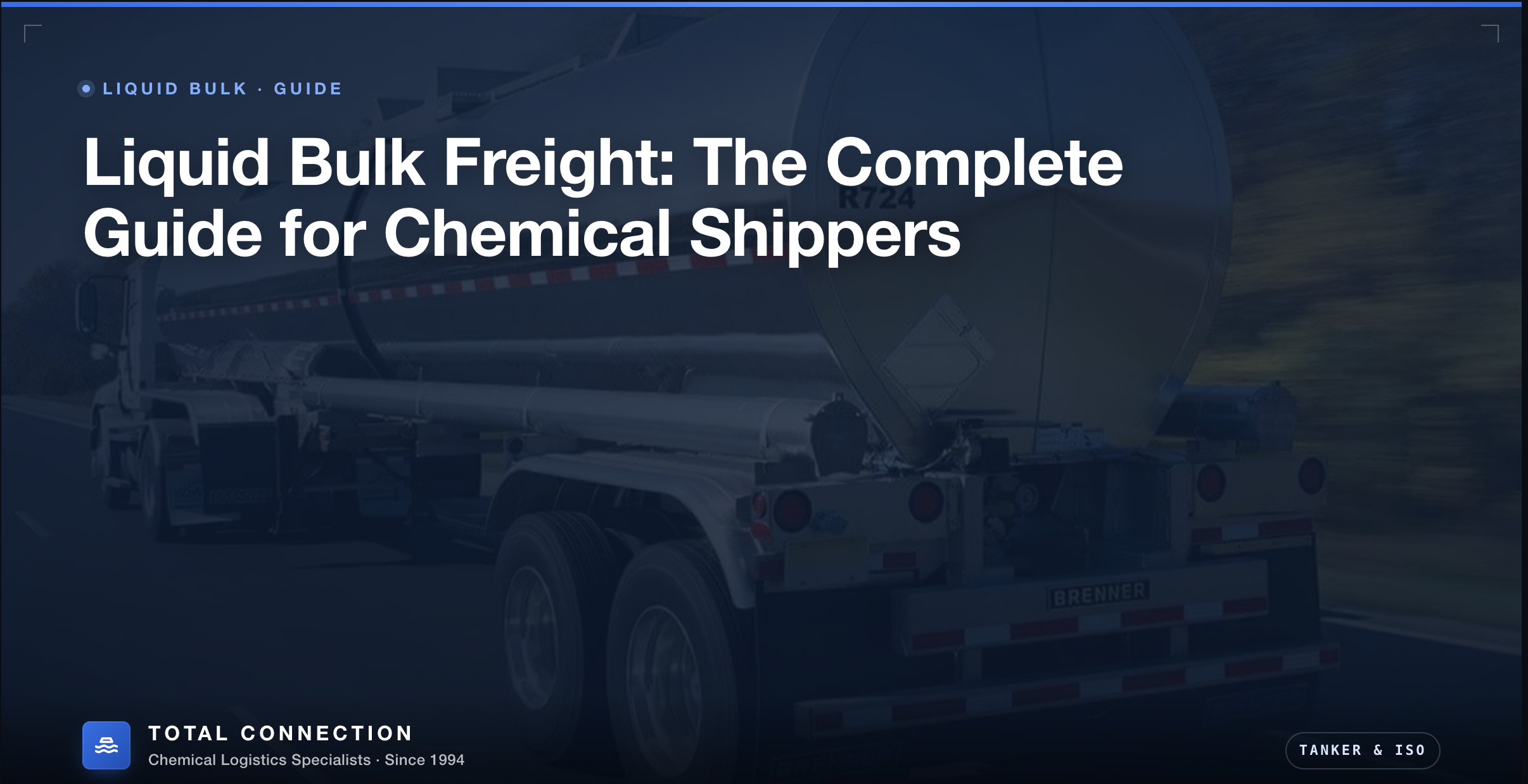 Liquid Bulk Freight: The Complete Guide for Chemical Shippers