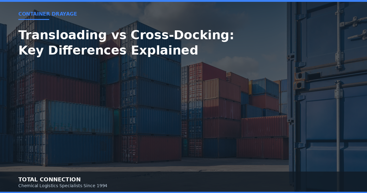 Transloading vs Cross-Docking: What's the Difference and When to Use Each