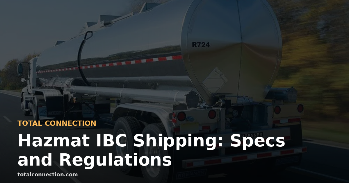 Hazmat IBC Shipping: Specs and Regulations for 2026