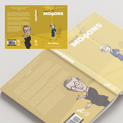 Book cover and open book of 'Managed by Morons' by Joe Gilroy featuring caricatures of two characters on a yellow background.