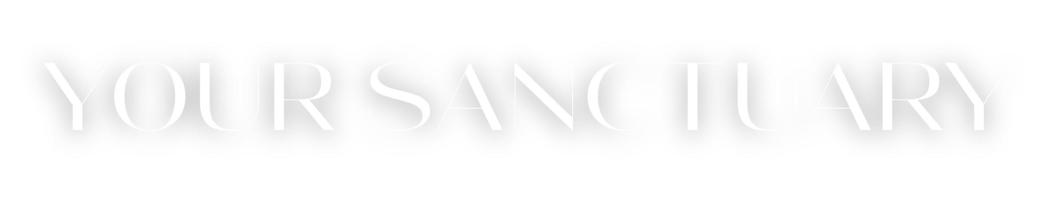 A black and white photo with the words your sanctuary.