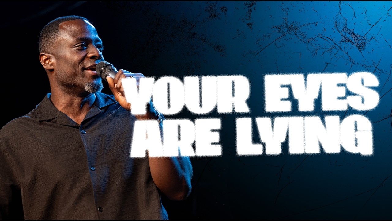 When your Eyes Lie to You