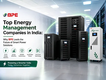 Top Energy Management Companies in India: Why BPE Leads the Future of Smart Power Solutions
