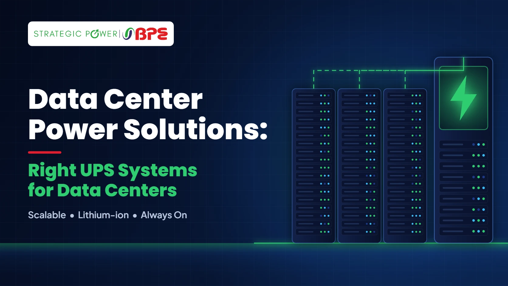 Data Center Power Solutions: How the Right UPS Systems for Data Centers Keep You Online