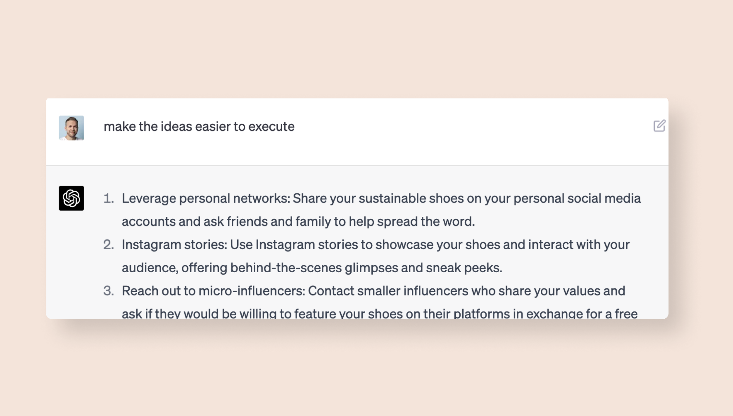 I refined the ideas ChatGPT gave me to make them easier to execute.