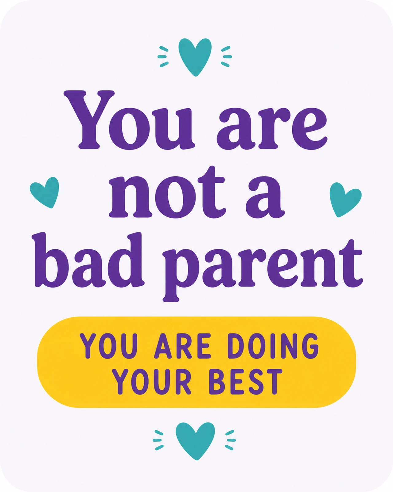 You are not a bad parent